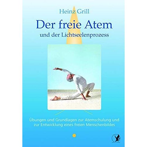 Der Freie Atem Und Der Lichtseelenprozess