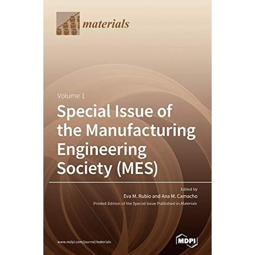 Special Issue Of The Manufacturing Engineering Society (Mes)