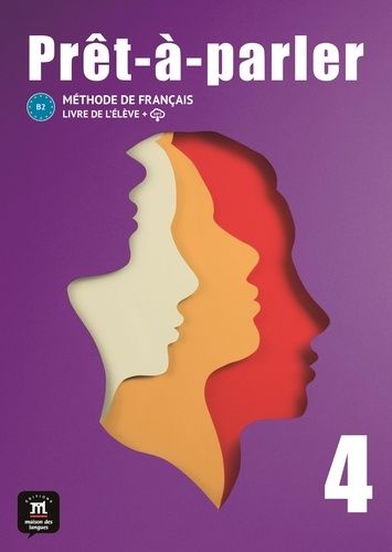 Prêt-À-Parler 4 : Livre De L?Élève