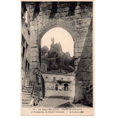 43 Le Puy - Carte Ancienne "Montée Du Séminaire Et Perspective Du Rocher Corneille"