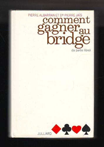 Comment Gagner Au Bridge: La Partie Libre