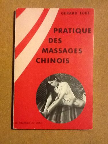 Pratique Des Massages Chinois