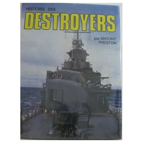 Histoire Des Destroyers