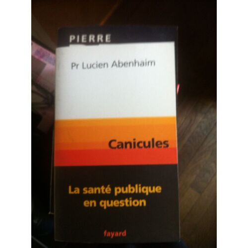 Canicules.La Sante Publique En Question