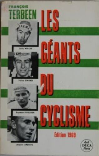 Les Geants Du Cyclisme.Merckx-Gimondi-Poulidor-Anquetil .