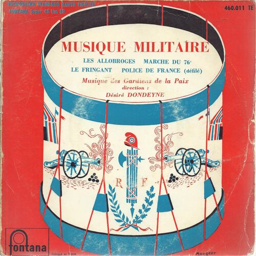 Musique Militaire : Les Allobroges  (Desaix Arr. Viot) - Marche Du 76e (Van Hercke, Van Dayne) / Le Fringant (G. Parès) - Police De France (R. Jacquet Arr. M. Huré)