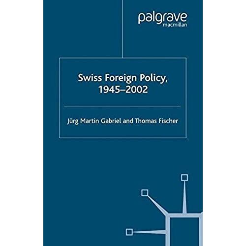 Swiss Foreign Policy, 1945-2002