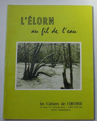 Les Cahiers De L'iroise  N° 2 : L'élorn Au Fil De L'eau