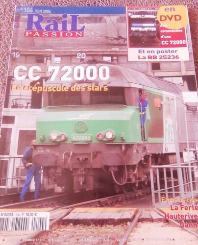 Rail Passion N 104 Juin 2006 Cc 72000 Le Crépuscule Des Stars