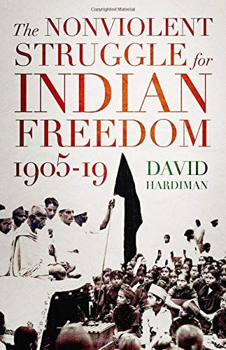 The Nonviolent Struggle For Indian Freedom, 1905-19