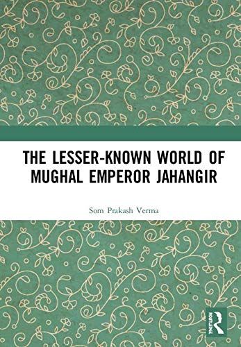 The Lesser-Known World Of Mughal Emperor Jahangir