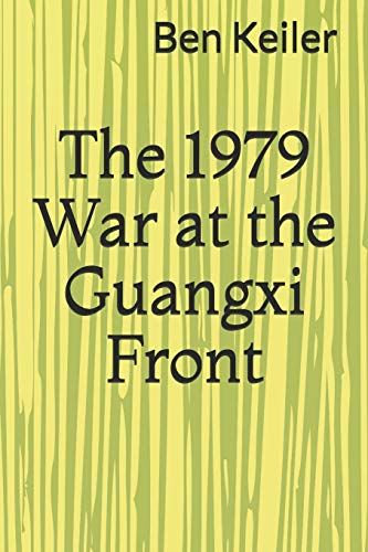 The 1979 War At The Guangxi Front (China Secrets)