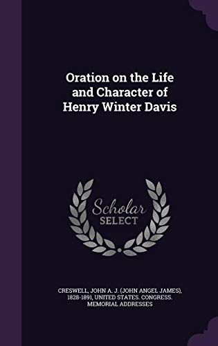 Oration On The Life And Character Of Henry Winter Davis