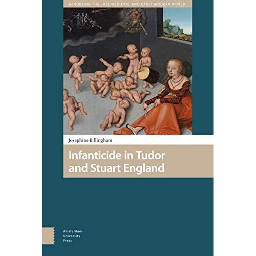 Infanticide In Tudor And Stuart England
