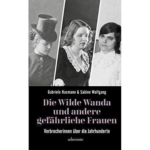 Die Wilde Wanda Und Andere Gefährliche Frauen