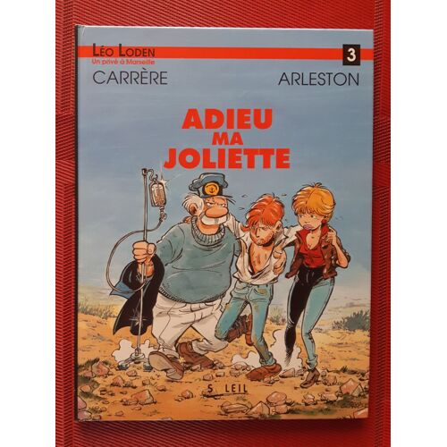 Léo Loden Tome 3 - Adieu Ma Joliette - 1993