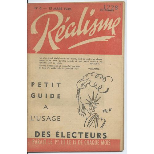 Réalisme N° 6 ( 15 Mars 1949 ) : " Petit Guide À L'usage Des Électeurs "