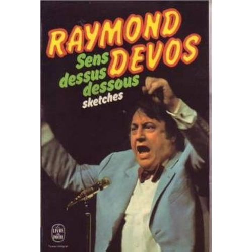 Raymond Devos Sens Dessus Dessous