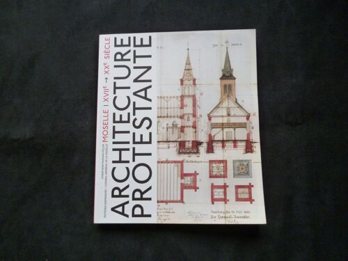 Les Temples Protestants En Moselle