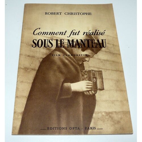 Comment Fut Realise Sous Le Manteau(1939/1945,Captivite)