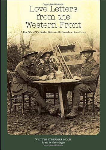 Love Letters From The Western Front: A First World War Soldier Writes To His Sweetheart From France