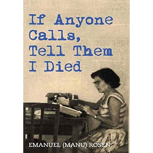 If Anyone Calls, Tell Them I Died