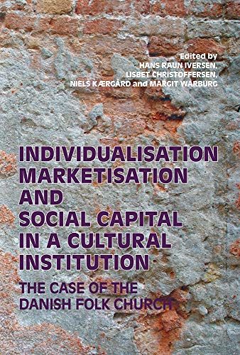 Individualisation, Marketisation And Social Capital In A Cultural Institution