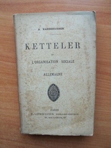 Ketteler Et L'organisation Sociale En Allemagne
