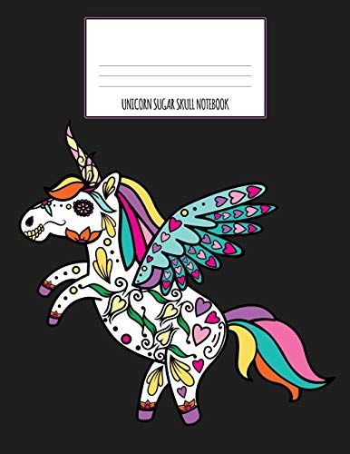 Unicorn Sugar Skull Notebook: Dia De Los Muertos, Day Of The Dead, Halloween Journal, Diary And Notebook