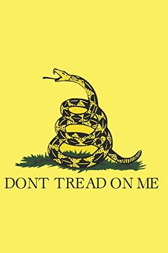 Gadsden Flag Don't Tread On Me Blank Lined Journal Notebook: A Daily Diary, Composition Or Log Book, Gift Idea For People Who Admire The American Gads
