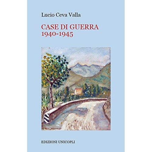 Ceva Valla, L: Case Di Guerra 1940-1945