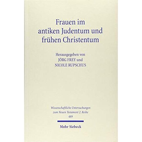 Frauen Im Antiken Judentum Und Frühen Christentum