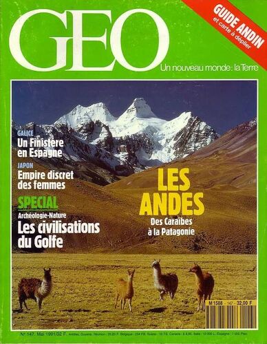 Geo - N° 147 :  Les Andes - Cameroun 1991 - Agriculture Neerlandaise - Femmes Joponaises - Galice - Golfe Arabo Persique