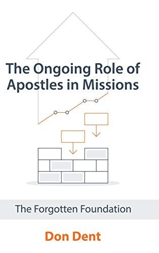 The Ongoing Role Of Apostles In Missions