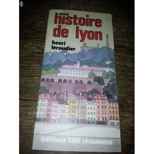 Mini Histoire De Lyon