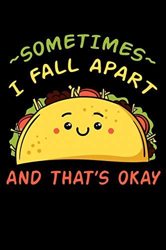 Sometimes I Fall Apart And That's Okay: Cinco De Mayo Notebook To Write In, 6x9, Lined, 120 Pages Journal