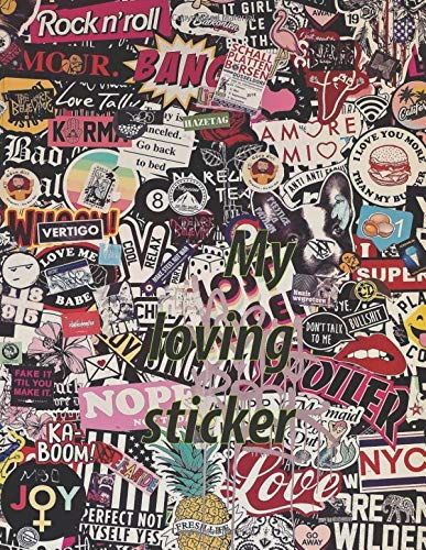 My Loving Sticker: Blank Sticker Book Album, Sticker Books For All, Sticker Album, Sticker Collecting Book For Adults