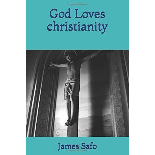 God Loves Christianity