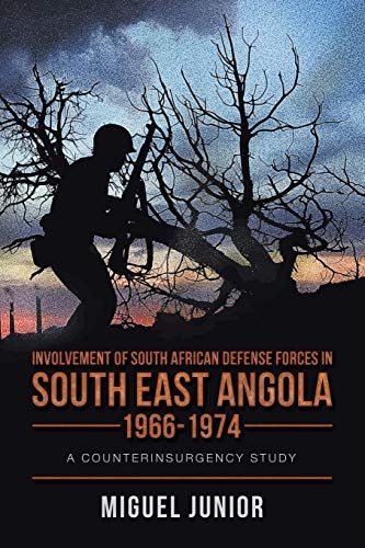 Involvement Of South African Defense Forces In South East Angola 1966-1974