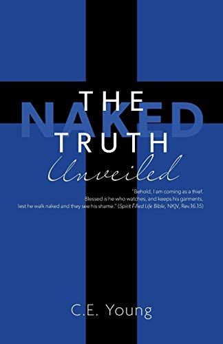 The Naked Truth Unveiled