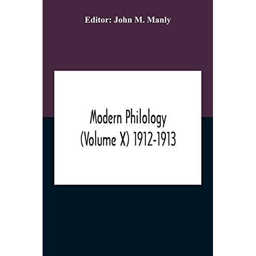 Modern Philology (Volume X) 1912-1913