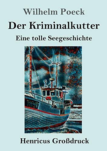 Der Kriminalkutter (Großdruck)