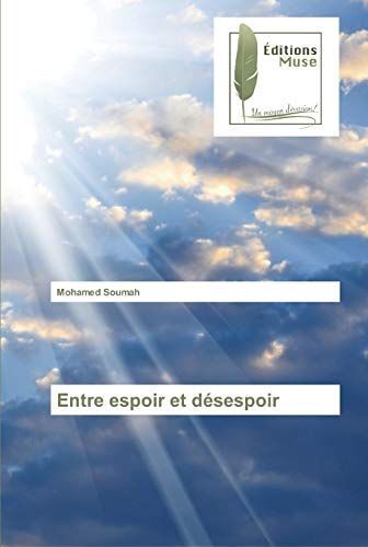 Entre Espoir Et Désespoir