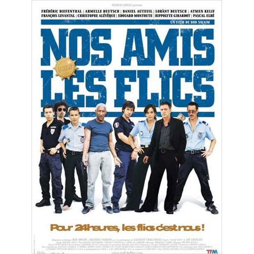Nos Amis Les Flics -Véritable Affiche De Cinéma Pliée -Format 40x60 Cm - De Bob Swaim Avec Frédéric Diefenthal, Armelle Deutsch, Lorànt Deutsch, Daniel Auteuil, Atmen Kélif, François Levantal- 2003