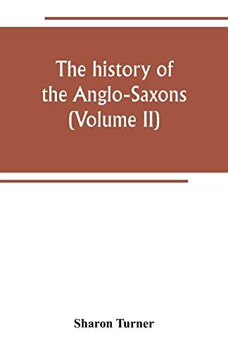 The History Of The Anglo-Saxons