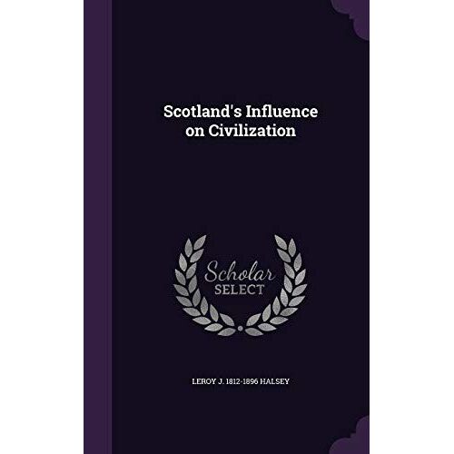 Scotland's Influence On Civilization