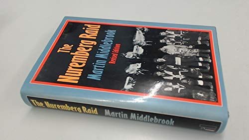 The Nuremberg Raid: 30-31 March 1944