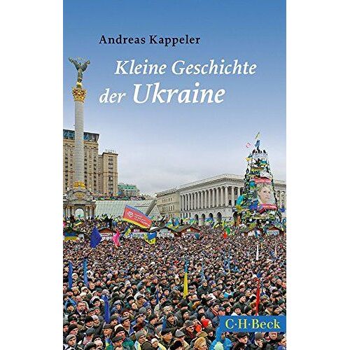 Kappeler, A: Kleine Geschichte Der Ukraine