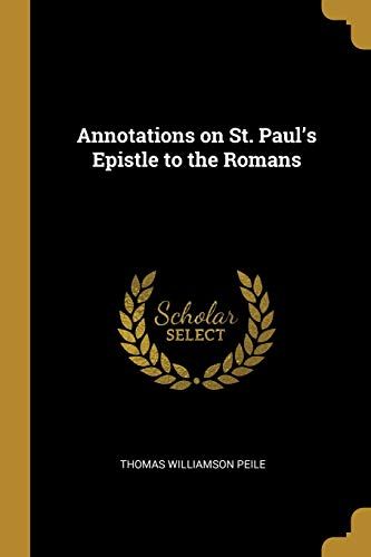 Annotations On St. Paul's Epistle To The Romans