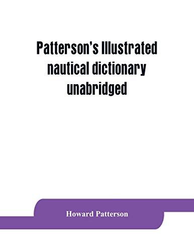 Patterson's Illustrated Nautical Dictionary, Unabridged